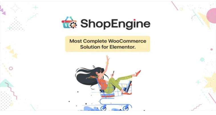Shop Engine Pro – Elementor 轻量级 WooCommerce 解决方案套件 – v1.9.2