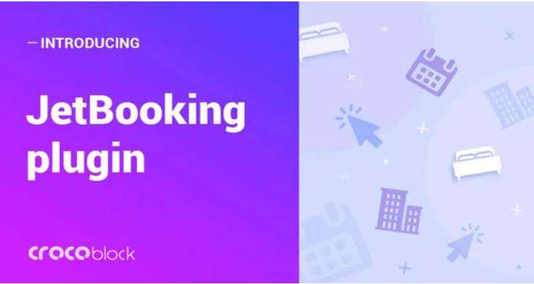 JetBooking – Elementor 预订功能插件 – v2.5.3