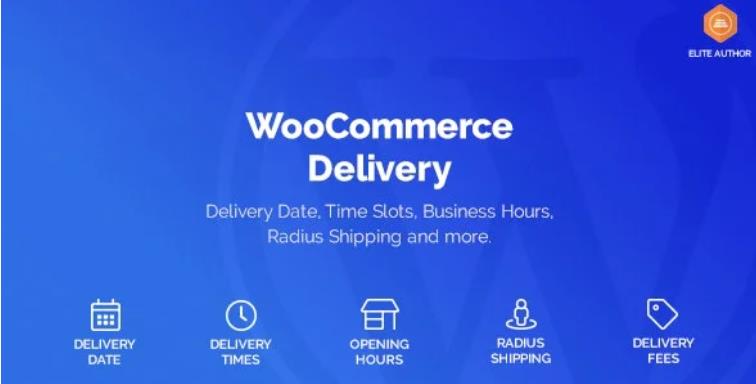 WooCommerce Delivery – 自定义交付日期时间段插件 – v1.2.1