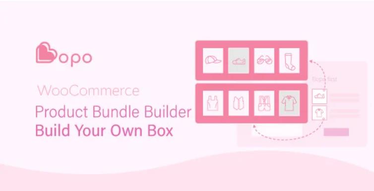Bopo – WooCommerce 商品捆绑交叉销售插件 – v1.0.5