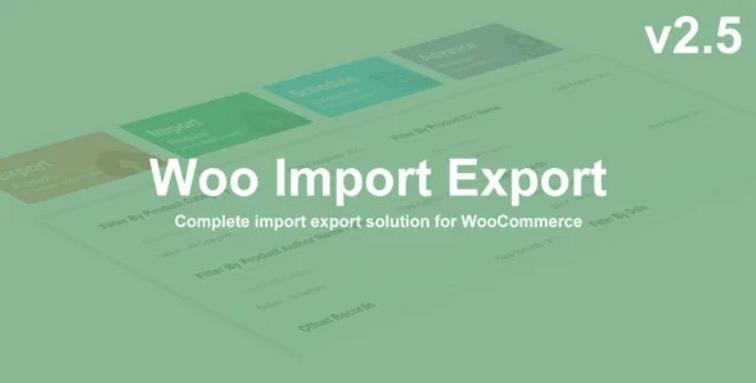 Woo Import Export WooCommerce 商品导入WordPress插件 – v5.9.22