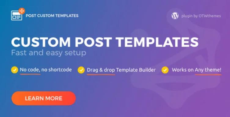 Post Custom Templates Pro – 自定义文章模板WordPress插件 – v1.17