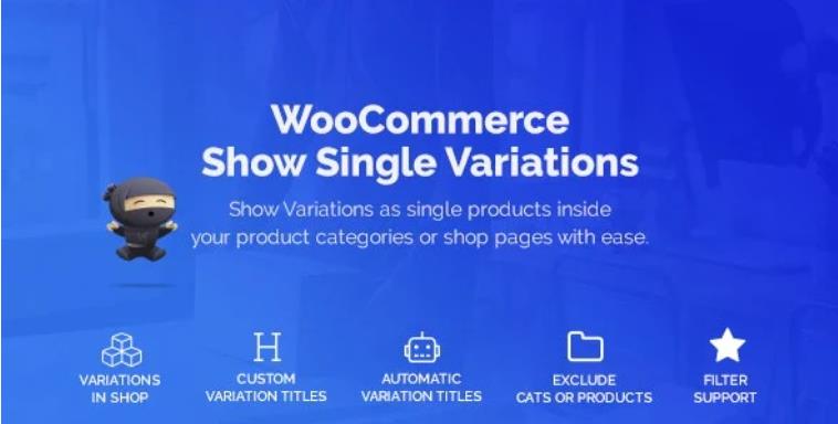 WooCommerce Show Variations as Single Products 单品转换可变商品插件 – v1.3.1.5