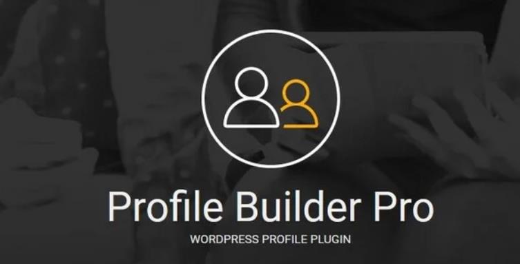Profile Builder Pro – 用户资料个人中心插件 – v3.8.2