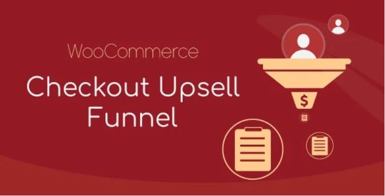 WooCommerce Checkout Upsell Funnel – 结帐追加销售智能订单插件 – v1.0.2