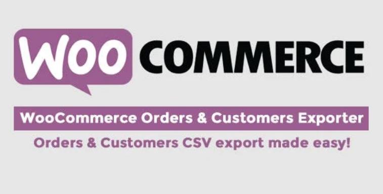 WooCommerce Orders & Customers Exporter 商品导出插件 – v4.7