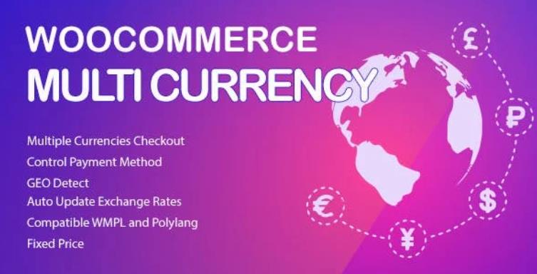 WooCommerce Multi Currency – 多币种切换插件 – v2.2.2