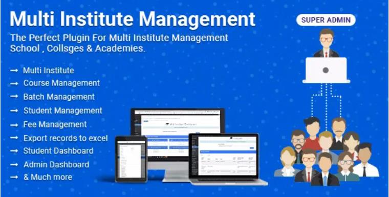 Multi Institute Management – 多学院学校管理系统综合插件 – v6.7