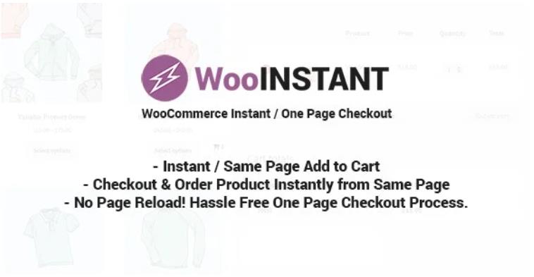 WooInstant – WooCommerce 即时快速一页直接结帐插件 – v2.3