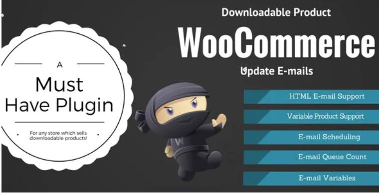 WooCommerce Downloadable Product Update E-mails 数字下载商品WordPress插件 – v2.0.10