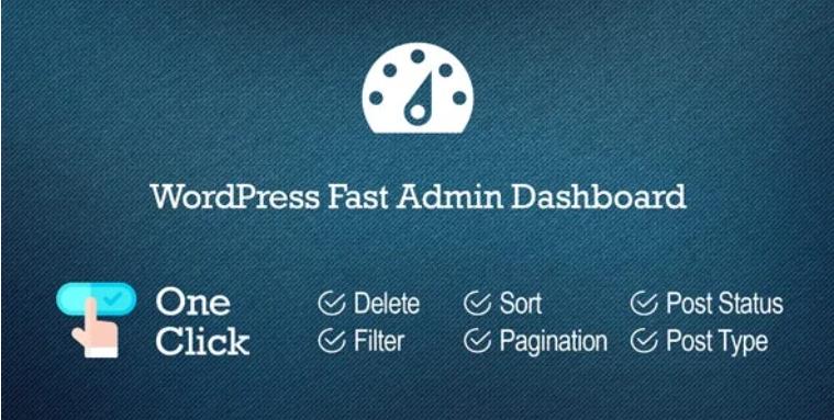 WordPress Fast Admin Dashboard – 快速网站WordPress后台模板 – v5.0