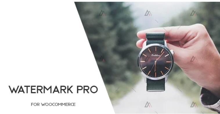 Watermark Pro for WooCommerce – 商店产品图片水印WordPress插件 – v1.0.1