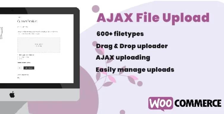 WooCommerce AJAX File Upload (600+ filetypes) 商品订单附加文件插件 – v2.0.2