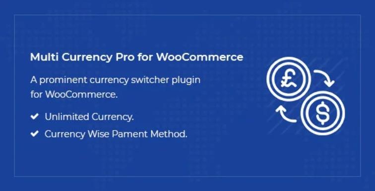 Multi Currency Pro for WooCommerce 多币种价格切换插件 – v1.4