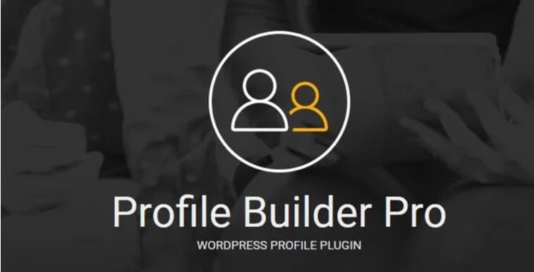Profile Builder Pro – 用户资料个人中心插件 – v3.8.8