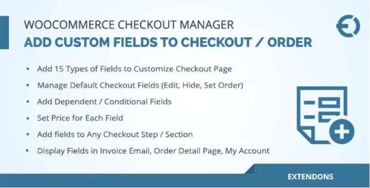WooCommerce Checkout Fields Manager Custom Checkout Fields 商店自定义字段插件 – v1.1.0