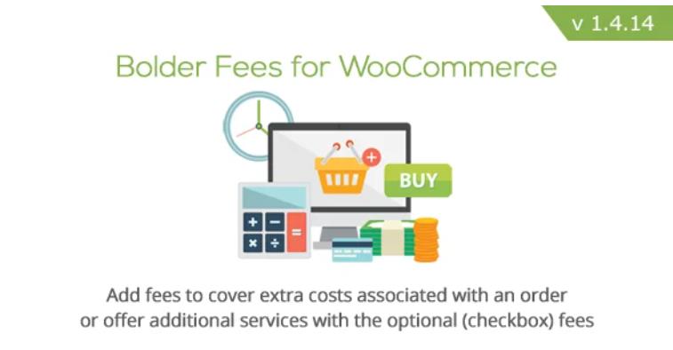Bolder Fees 更多费用WooCommerce插件 – v1.5