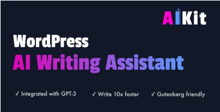 AIKit – GPT-3 AI 写作助手WordPress插件 – v3.0.3
