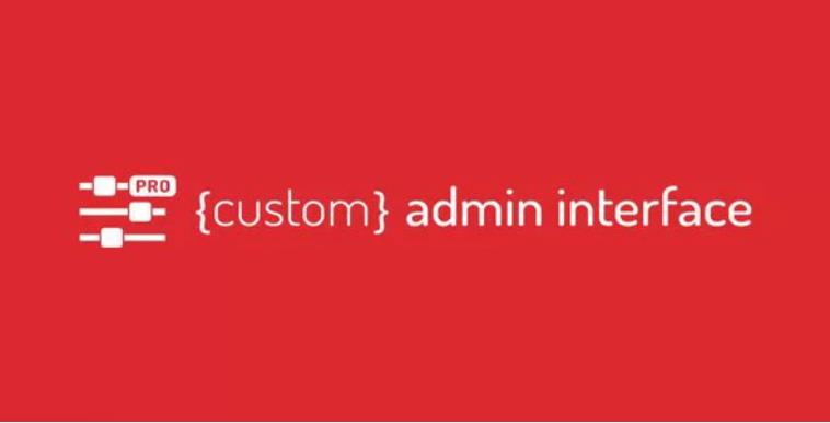 Custom Admin Interface Pro – 自定义后台编辑WordPress插件 – v1.51