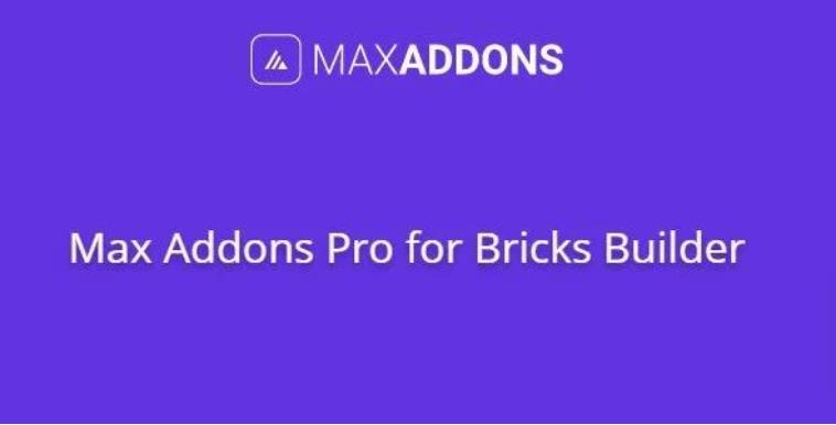 Max Addons Pro for Bricks Builder – 可视化编辑器扩展插件 – v1.3.5