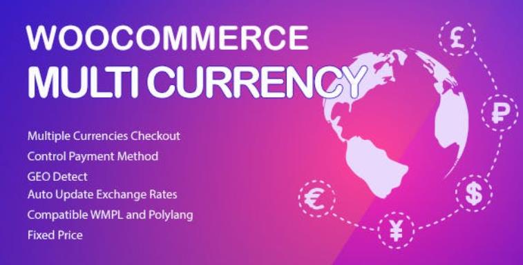 WooCommerce Multi Currency – 多币种切换插件 – v2.2.4