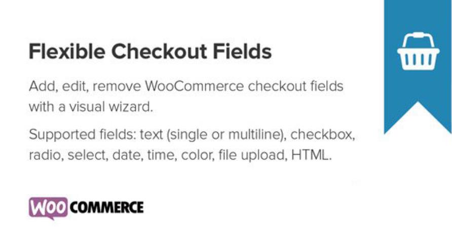 Flexible Checkout Fields PRO – 灵活的结账字段专业版插件 – v3.5.5
