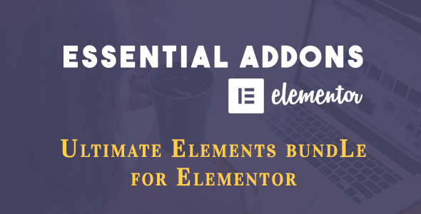 Essential Addons for Elementor 可视化编辑器扩展插件 – v5.5.4