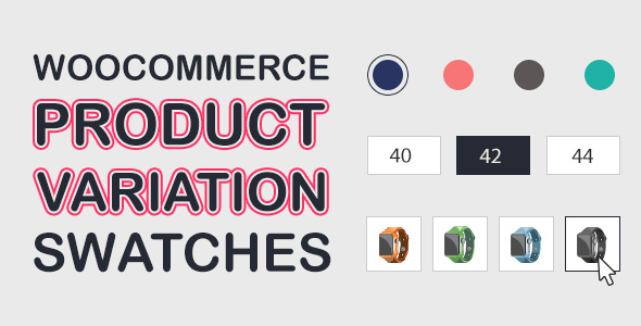 WooCommerce Product Variations Swatches – 产品属性色板插件 – v1.1.0