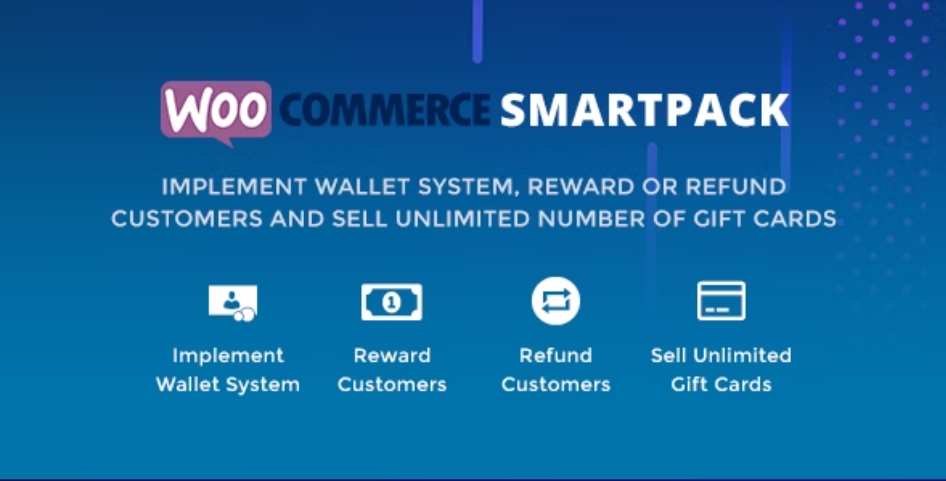WooCommerce Smart Pack – Gift Card Wallet Refund & Reward 智能工具包 – v1.4.4