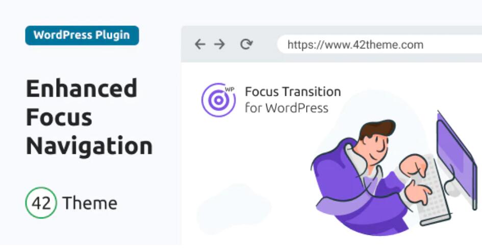 Focus Transition for WordPress – Makes the Tab Key Navigation More Apparent 页面过滤转换插件 – v1.0